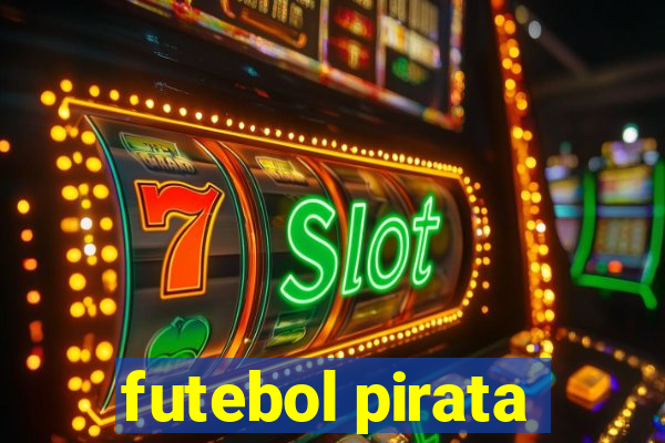 futebol pirata